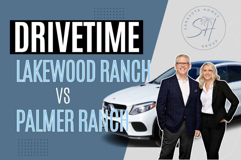 Lakewood Ranch vs. Palmer Ranch Real Estate